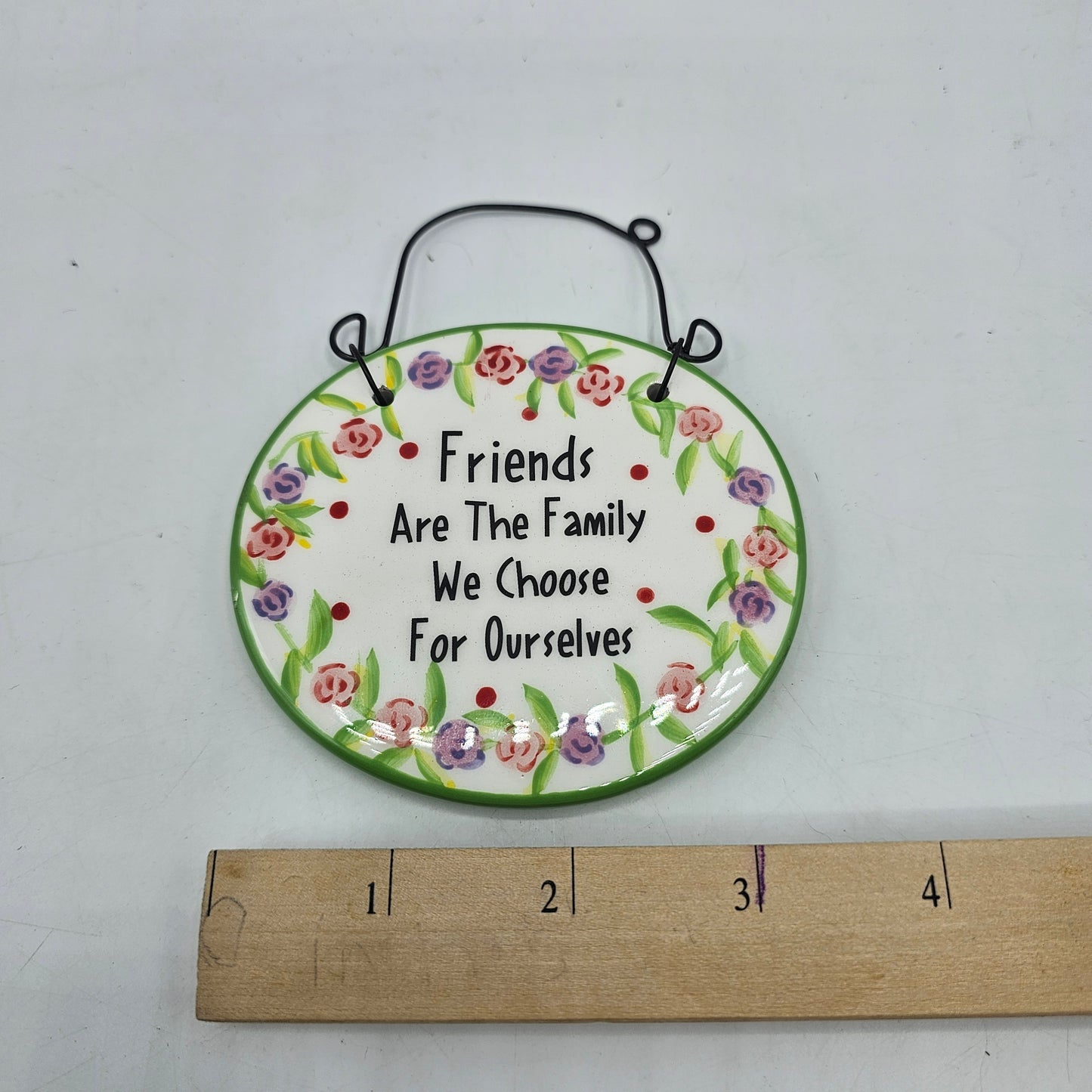 "Friends are Family that we Choose for Ourselves" Mini Ceramic Plaque with Flowers and Wire Hanger