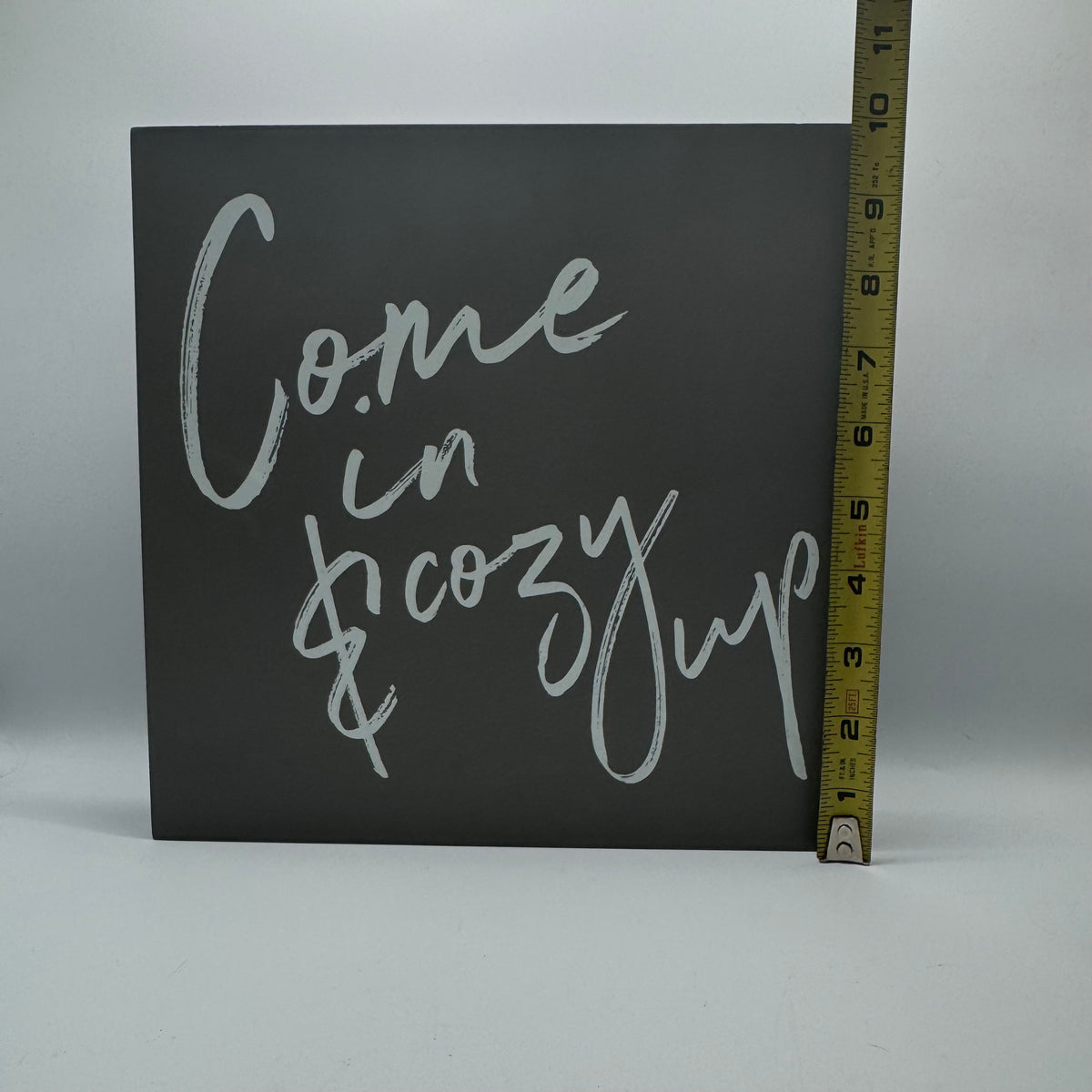 Rifting Sign Grey Come In & Cozy Up Sign – Thrifting Vegas